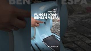 Teknologi Vespa Pada Masanya “Fungsi Kran Bensin Vespa” #vespa #vespatua #vnb