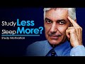 Study LESS Sleep MORE - Motivational Video on Why Sleep Is More Important Than Studying