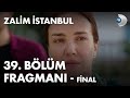 Zalim İstanbul 39. Bölüm Fragmanı - FİNAL