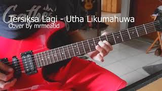 Download Lagu Tersiksa Lagi - Utha Likumahuwa Instrumental Cover MP3