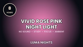 Vivid Rose Pink Night Light | 8 Hours No Sound | Soft Glow. #VividRosePink #NightLight screenshot 5
