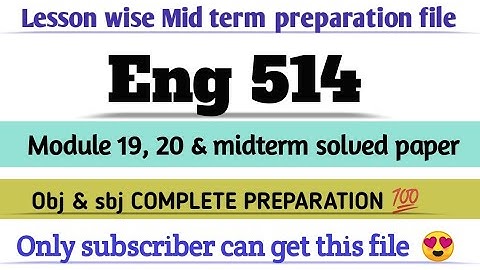 ENG514 module(19-20)chptr wise midterm Subj/Obj complete prepration imp repeated Qst. #exams