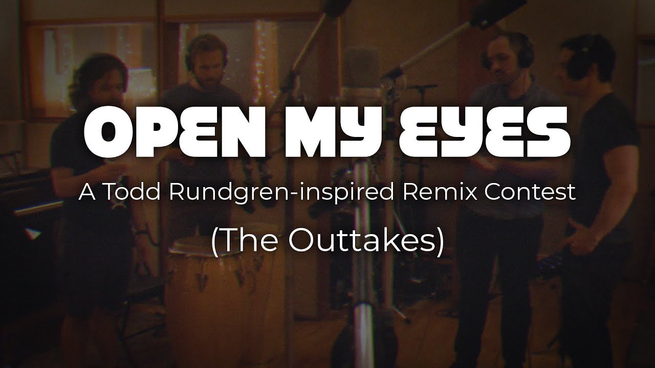 Open My Eyes (Outtakes): Eventide's Todd Rundgren Inspired Remix