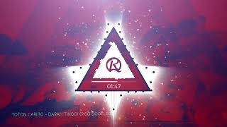 Download Lagu TOTON CARIBO - DARAH TINGGI (RisQ Bootleg) MP3 Download Lagu TOTON CARIBO - DARAH TINGGI (RisQ Bootleg) MP3
