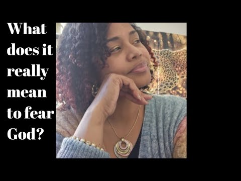 WHAT DOES IT REALLY MEAN TO FEAR GOD? - YouTube