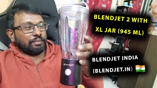 BlendJet 2 With XL Jar (945 ML) + My BlendJet India (BlendJet.In) Experience!