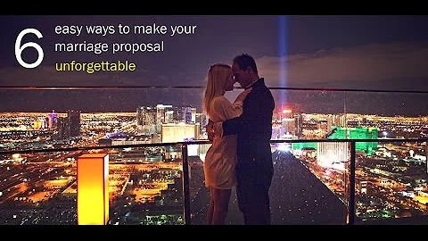 6 easy ways to make your marriage proposal unforgettable