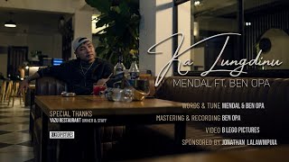 Mendal ft Ben Opa - Ka Lungdinu