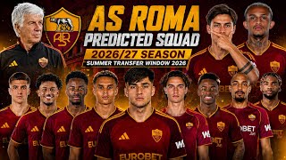 AS Roma Predicted Squad 2026/27 🔥 Summer Transfer Window 2026 | Gasperini's New Dream Team!