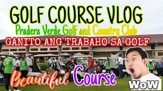 Ganito ang trabaho sa Golf | Pradera Verde Golf Course | Golf Course Vlog #golfvlog #golfers screenshot 1