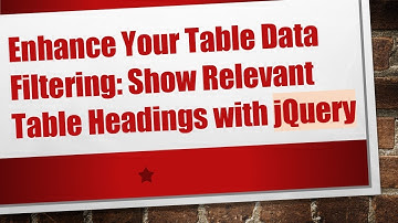 Enhance Your Table Data Filtering: Show Relevant Table Headings with jQuery
