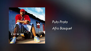 Puto Prata - Afro Basquet [Áudio]