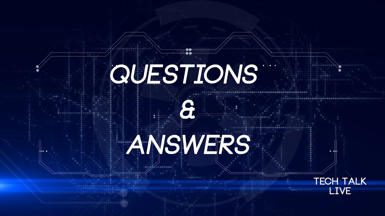 Tech Talk Live - Q & A - YouTube
