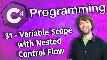 C# Programming Tutorial 31 - Variable Scope with Nested Control Flow