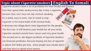 Topic about Cigarette smokers || English To Somali
