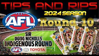 AFL Round 10 | Sir Doug Nicholls Indigenous Round | Tips and Rips | AFL 2024 Season