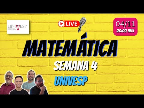 UNIVESP - Semana 4 - Quiz da Videoaula 12 - Exercícios 4 - Matemática  Básica - Matemática Básica
