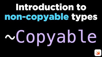 Introduction to Non-Copyable types in Swift