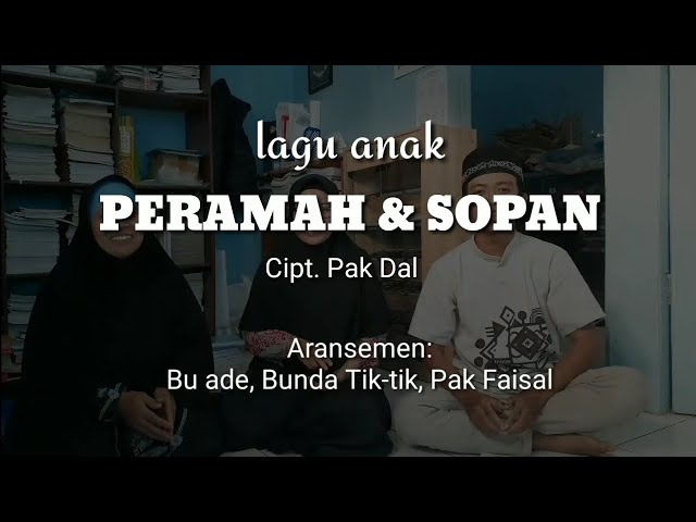 PERAMAH DAN SOPAN (LIRIK) -Lagu Anak- Cipt. Pak Dal |Aransemen SDIT Attaufiq class=