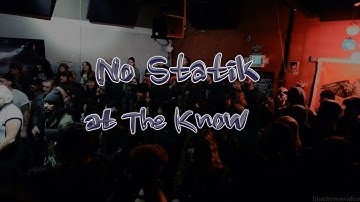 No Statik -Full Set- Live at The Know