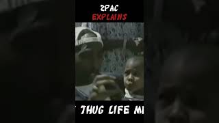 2Pac explains Thug Life