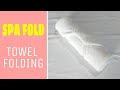 Spa fold towel folding
