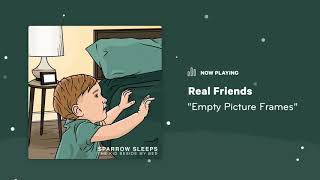 Sparrow Sleeps: Real Friends Empty Picture Frames Lullaby