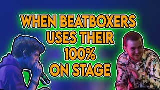 WHEN BEATBOXER USES THEIR 100% ON STAGE #2