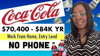COCA COLA NOW HIRING| NO PHONE $70,400 - $84K YR | WORK FROM HOME ENTRY LEVEL | BENEFITS