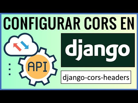Habilitar CORS en Django REST API | django-cors-headers | Cross-Origin Resource Sharing 👨‍💻