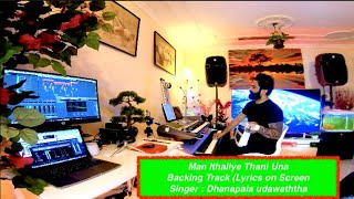 Video thumbnail of "Man Ithaliye Thani Una Backing Track (Lyrics On Screen)මං ඉතාලියේ තනි උනා (Dhanapala Udawaththa)"