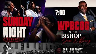 Sunday Night Praise & Worship Service| August 23rd, 2026 | WPBCOG LIVE