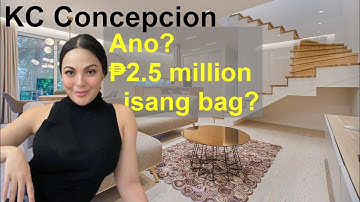 KC Concepcion:  Ano?  ₱2.5 million isang bag?  Ang mahal.