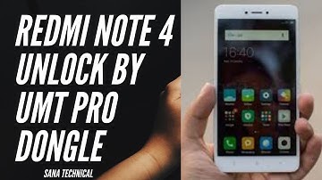 REDMI NOTE 4 PATTON LOCK ,MI ACCOUNT, LOCK,FRP. UNLOCK BY UMT PRO DONGLE.