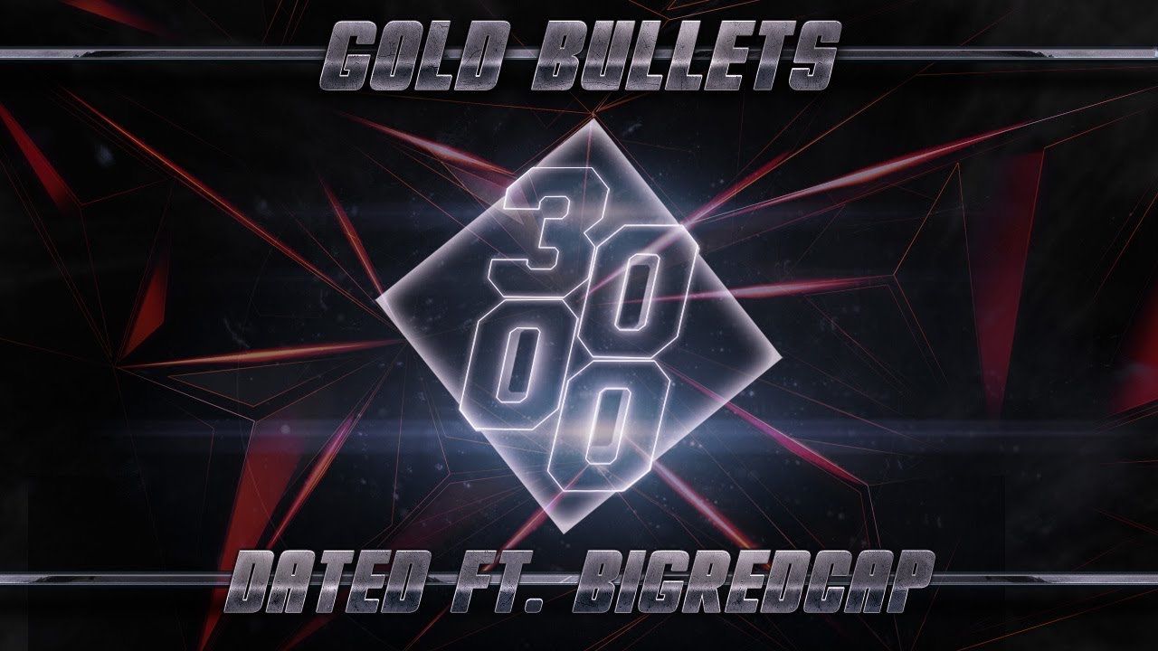 Watch Gold Bullets - Dated ft Bigredcap on YouTube Watch Gold Bullets - Dated ft Bigredcap on YouTube