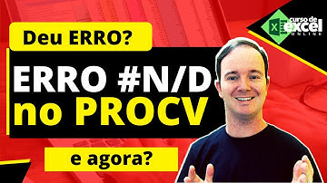 ERRO #N/D no PROCV, o que fazer?