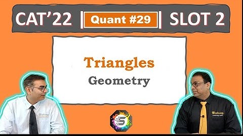 Quant #29 | CAT 2022 Solution | Slot 2 | Triangles (Geometry)