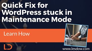 How to fix WordPress stuck in Maintenance Mode