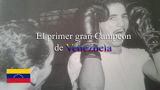 Carlos Morocho Hernandez | El primer gran campeon de Venezuela