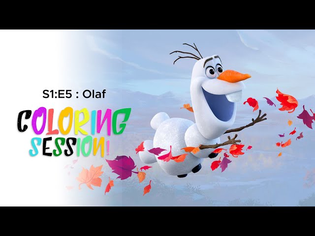 S1 E5 • Olaf | Coloring Session class=