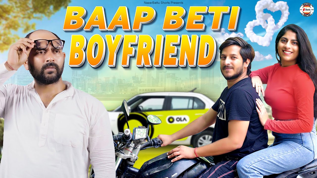 Baap Beti Aur Boyfriend || Nazarbattu Shorts