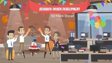 What is Behavior Driven Development? (4 minute cartoon on BDD)