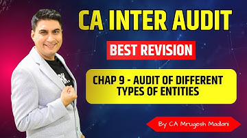 CA Inter Audit | Best Revision of Chap 9 | Audit of Different Types Of Entities | Jan 26