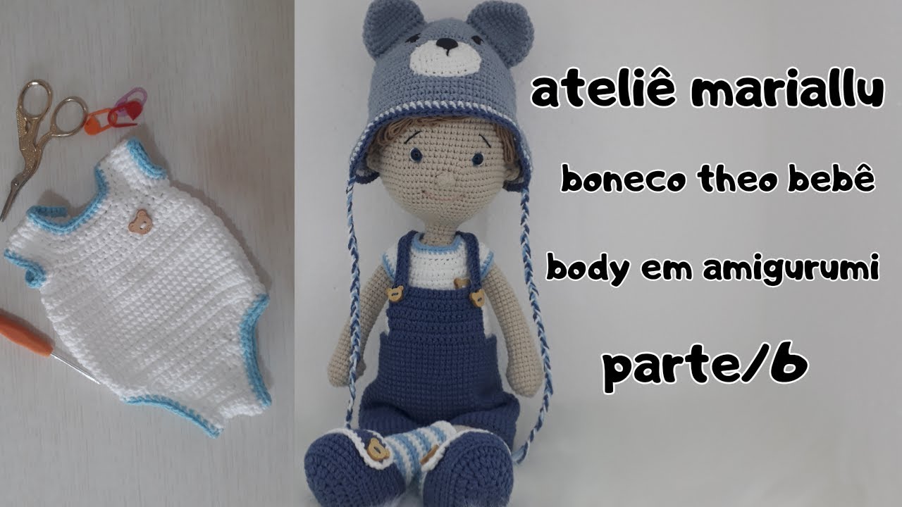 boneco theo body em amigurumi o passo a passo parte 6