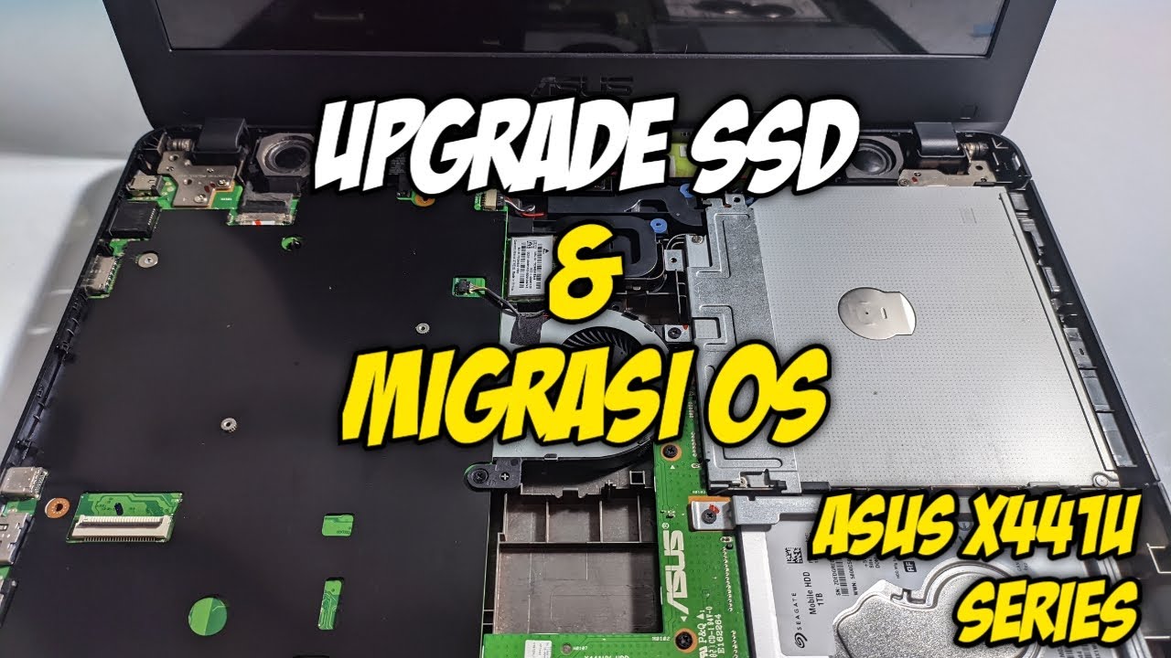 Cara Pasang SSD Laptop Asus X441U & Migrasi OS | Terbaru 2021 