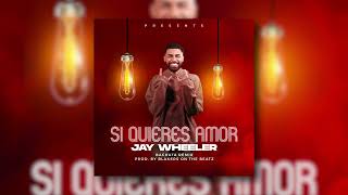 SI QUIERES AMOR - Jay Wheeler - Bachata Remix