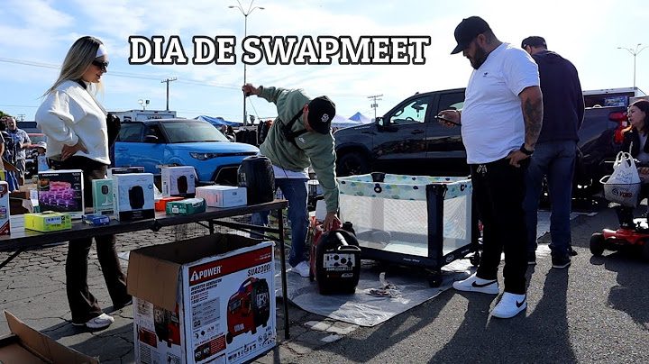 DIA DE SWAPMEET EP.105