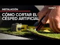 Cmo cortar csped artificial realturf