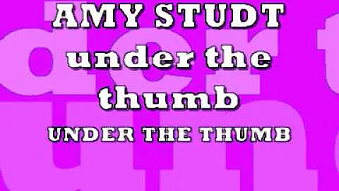 amy studt Under the thumb