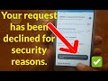 Your request has been declined for security reasons - Samsung FRP Unlock without PC 2020
